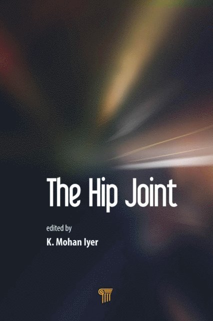 K. Mohan Iyer - Hip Joint, E-bok