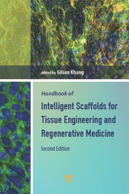 Gilson Khang - Handbook of Intelligent Scaffolds for Tissue Engineering and Regenerative Medicine, E-bok