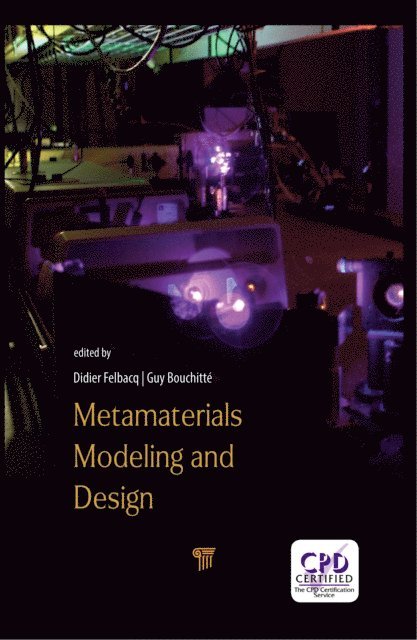Guy BouchittA(c), Didier Felbacq - Metamaterials Modelling and Design, E-bok