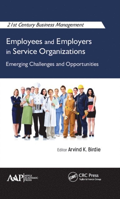 Arvind K. Birdie - Employees and Employers in Service Organizations, E-bok