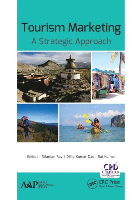 Raj Kumar, Dilip Kumar Das, Nilanjan Ray - Tourism Marketing, E-bok