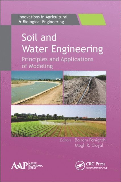 Megh R. Goyal, Balram Panigrahi - Soil and Water Engineering, E-bok