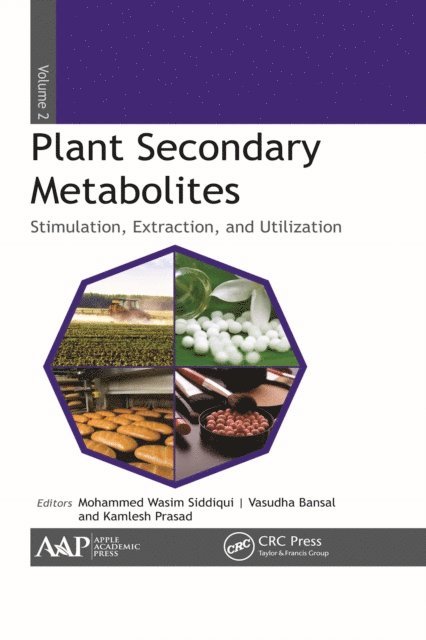 Kamlesh Prasad, Vasudha Bansal, Mohammed Wasim Siddiqui - Plant Secondary Metabolites, Volume Two, E-bok