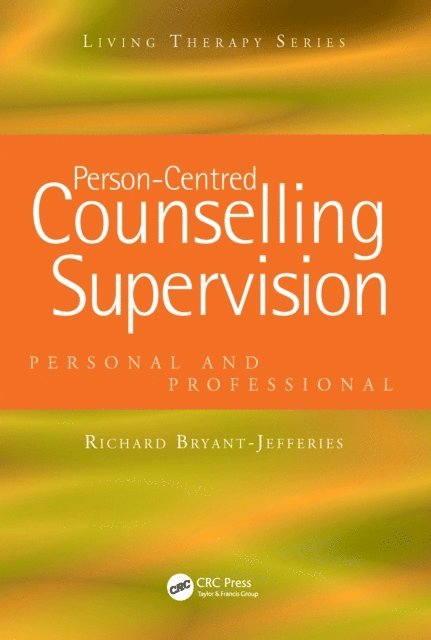 Richard Bryant-Jefferies - Person-Centred Counselling Supervision, E-bok. Tillgänglighet: Lägg i varukorg