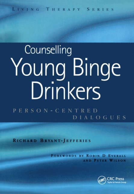 Richard Bryant-Jefferies - Counselling Young Binge Drinkers, E-bok. Tillgänglighet: Lägg i varukorg