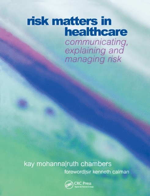 Ruth Chambers, Kay Mohanna - Risk Matters in Healthcare, E-bok