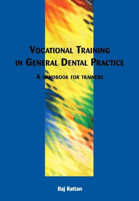 Ian Waite, Raj Rattan - Vocational Training in General Dental Practice, E-bok