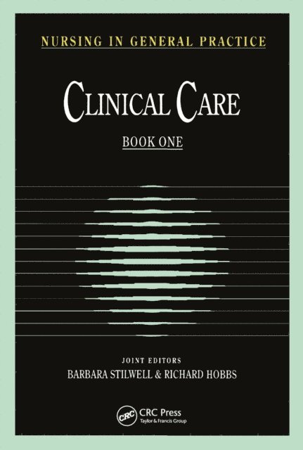 Richard Hobbs, Barbara Stilwell - Nursing in General Practice, E-bok