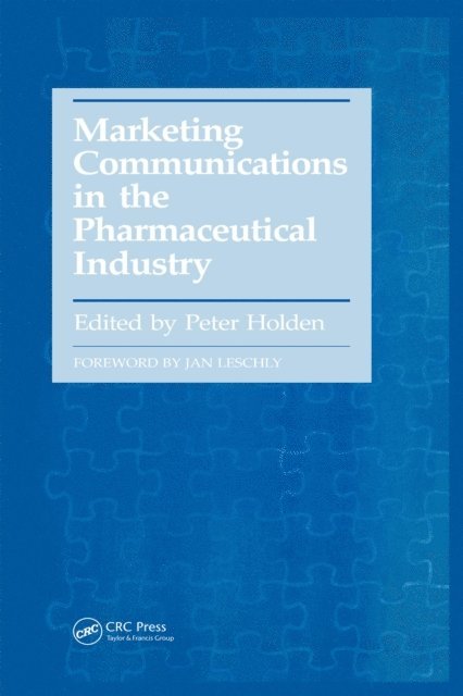 Peter Holden - Marketing Communications in the Pharmaceutical Industry, E-bok