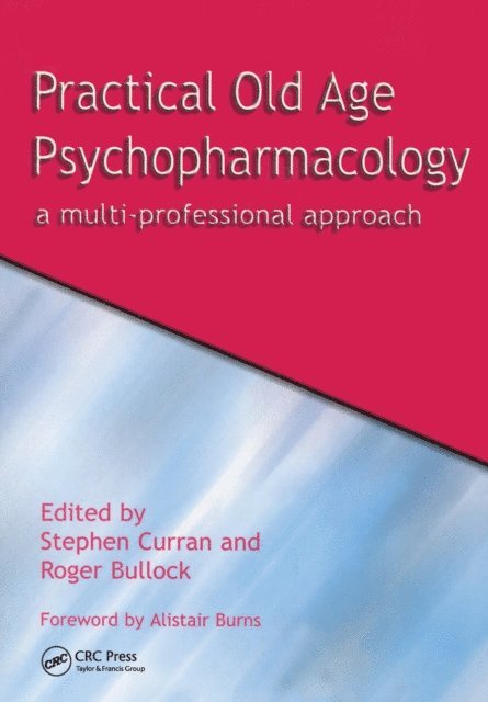 Roger Bullock, Stephen Curran, Roger Bullock, Stephen Curran - Practical Old Age Psychopharmacology, E-bok