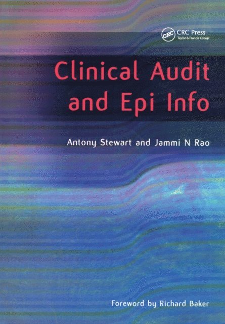Jammi Rao, Antony Stewart - Clinical Audit and Epi Info, E-bok. Tillgänglighet: Lägg i varukorg