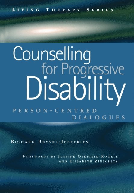Richard Bryant-Jefferies - Counselling for Progressive Disability, E-bok. Tillgänglighet: Lägg i varukorg