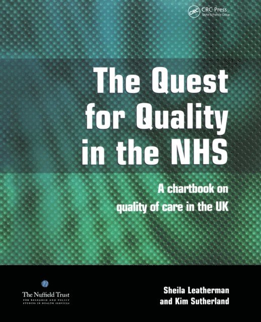 Kim Sutherland, Sheila Leatherman - Quest for Quality in the NHS, E-bok