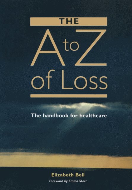 Elizabeth Bell - A-Z of Loss, E-bok