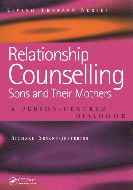 Richard Bryant-Jefferies - Relationship Counselling - Sons and Their Mothers, E-bok. Tillgänglighet: Lägg i varukorg