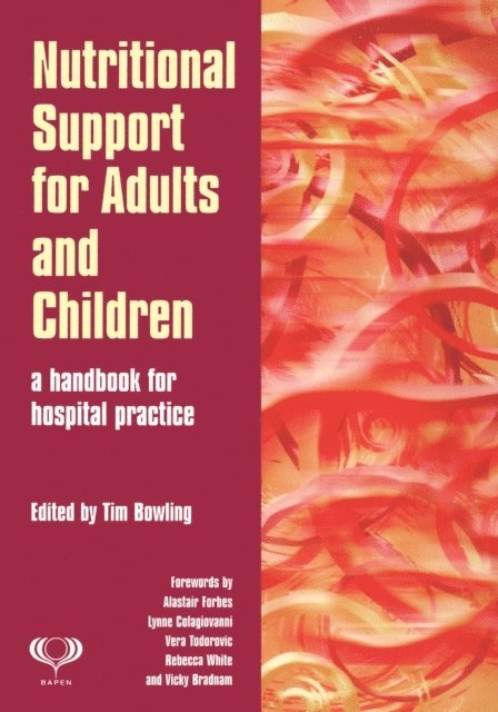 Tim Bowling - Nutritional Support for Adults and Children, E-bok