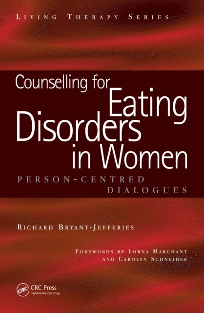 Richard Bryant-Jefferies - Counselling for Eating Disorders in Women, E-bok. Tillgänglighet: Lägg i varukorg