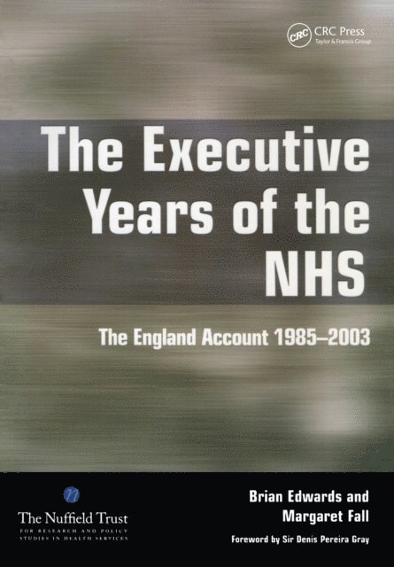 Margaret Fall, Brian Edwards - Executive Years of the NHS, E-bok