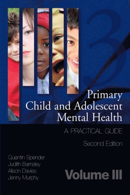 Jenny Murphy, Alison Davies, Judith Barnsley, Quentin Spender - Primary Child and Adolescent Mental Health, E-bok