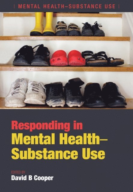 David B. Cooper - Responding in Mental Health-Substance Use, E-bok