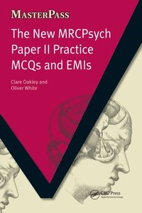 New MRCPsych Paper II Practice MCQs and EMIs