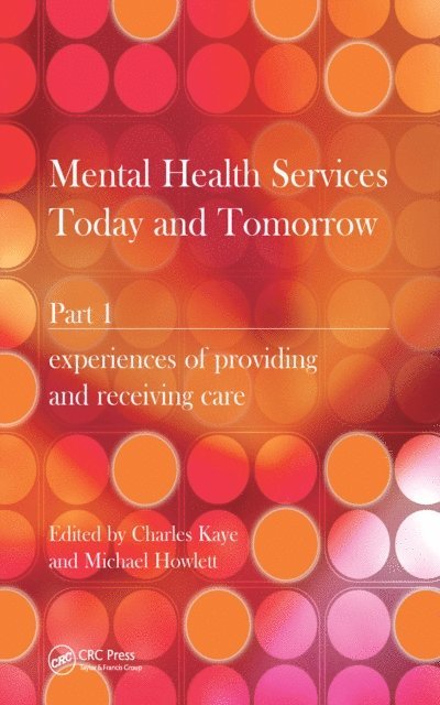 Michael Howlett, Charles Kaye - Mental Health Services Today and Tomorrow, E-bok