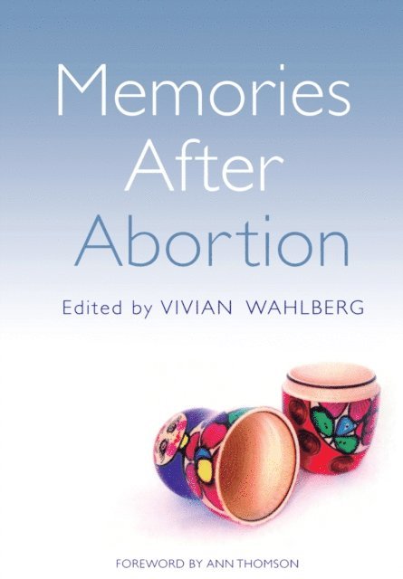 Beverley Hancock, Vivian Wahlberg - Memories After Abortion, E-bok