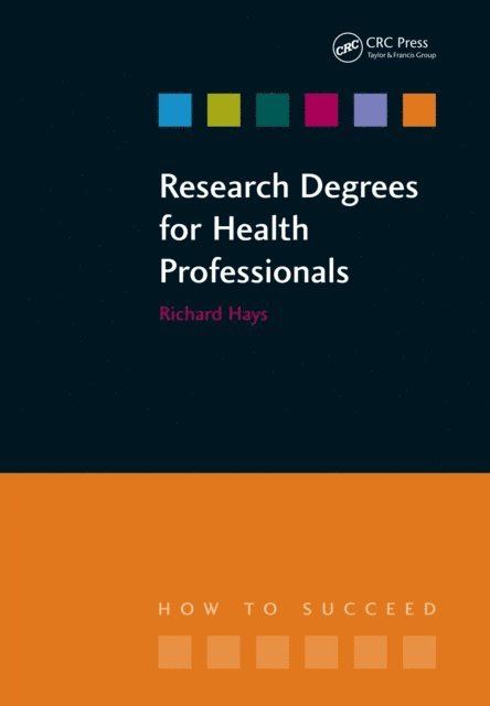 Lesley Hallam, Richard Hays - Research Degrees for Health Professionals, E-bok