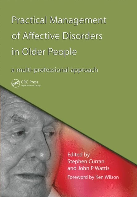 John Wattis, Stephen Curran - Practical Management of Affective Disorders in Older People, E-bok