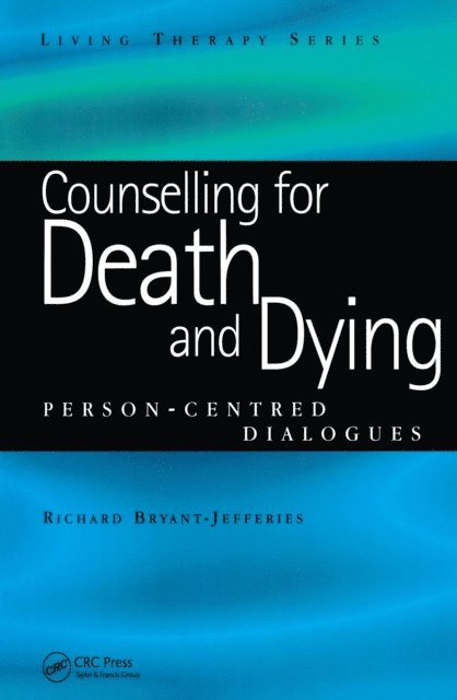 Richard Bryant-Jefferies - Counselling for Death and Dying, E-bok. Tillgänglighet: Lägg i varukorg