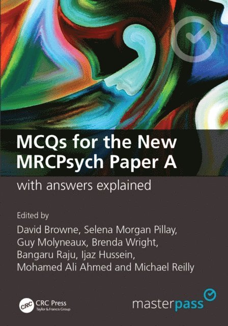 Selena Morgan Pillay, David Browne - MCQs for the New MRCPsych Paper A with Answers Explained, E-bok