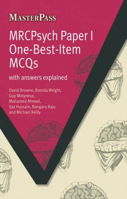 Yvonne G. Baker, Brenda Wright, David Browne - MRCPsych Paper I One-Best-Item MCQs, E-bok