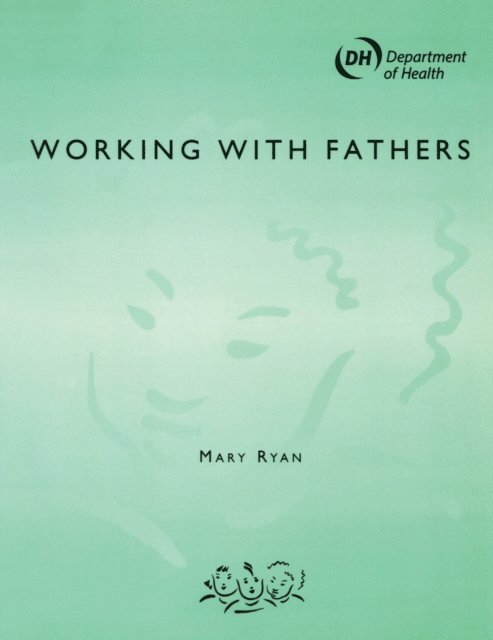 Nerys Williams, Nigel Duncan, John Chisholm - Working with Fathers, E-bok