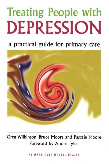 Pascale Moore, Bruce Moore, Greg Wilkinson - Treating People with Depression, E-bok