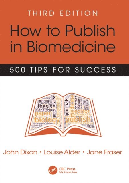 Jane Fraser, Louise Alder, John Dixon - How to Publish in Biomedicine, E-bok