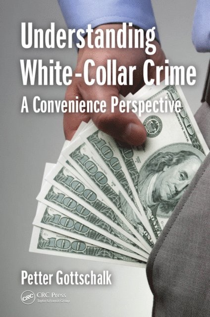 Petter Gottschalk - Understanding White-Collar Crime, E-bok