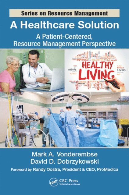 David D. Dobrzykowski, Mark A. Vonderembse - Healthcare Solution, E-bok