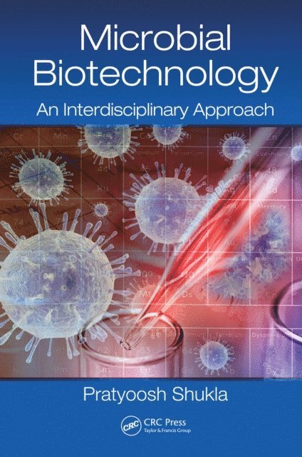 Pratyoosh Shukla - Microbial Biotechnology, E-bok