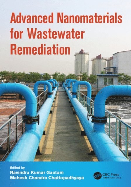Mahesh Chandra Chattopadhyaya, Ravindra Kumar Gautam - Advanced Nanomaterials for Wastewater Remediation, E-bok