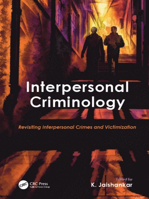 K. Jaishankar - Interpersonal Criminology, E-bok