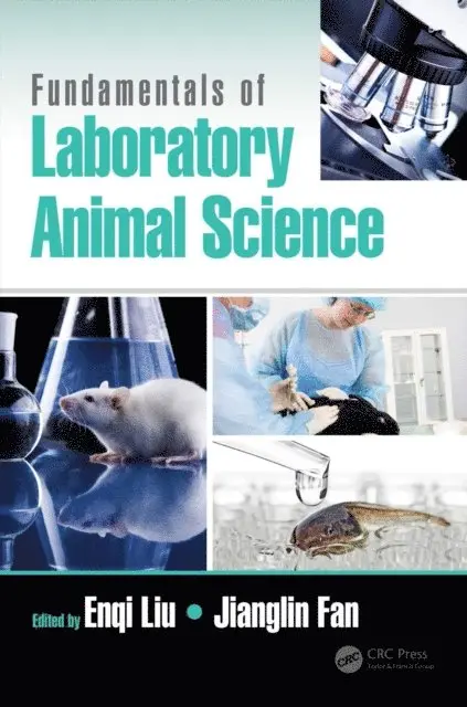 Jianglin Fan, Enqi Liu - Fundamentals of Laboratory Animal Science, E-bok. Tillgänglighet: Lägg i varukorg