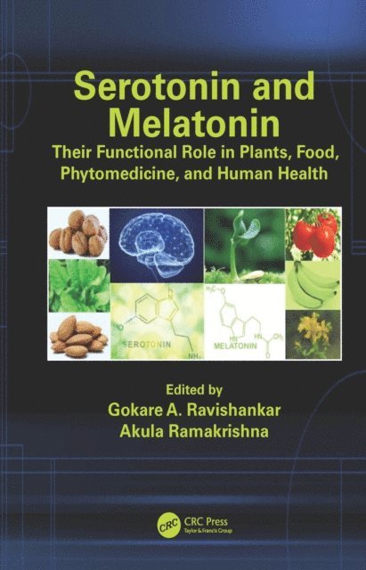 Akula Ramakrishna, Gokare A. Ravishankar - Serotonin and Melatonin, E-bok