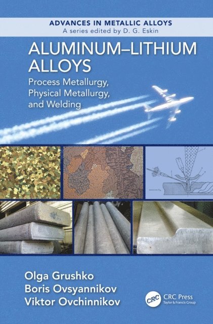 Viktor Ovchinnokov, Boris Ovsyannikov, Olga Grushko - Aluminum-Lithium Alloys, E-bok