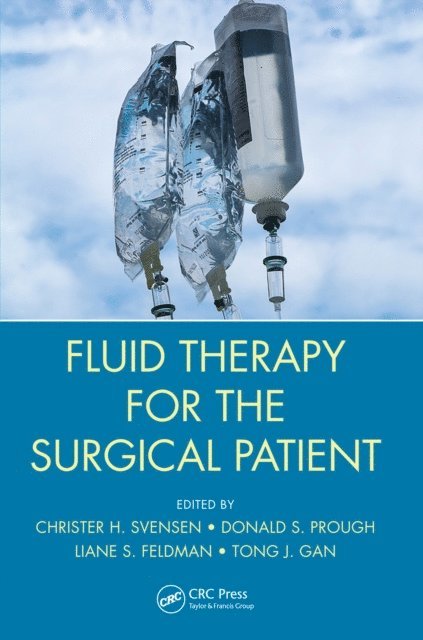 TJ Gan, Liane Feldman, Donald S. Prough, Christer H. Svensen - Fluid Therapy for the Surgical Patient, E-bok