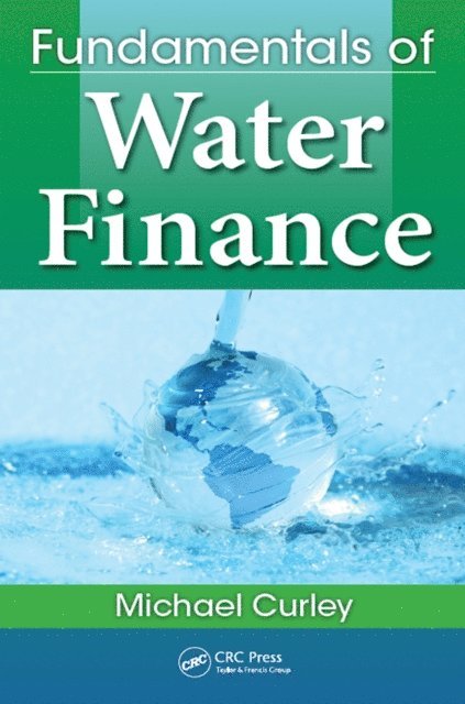 Michael Curley - Fundamentals of Water Finance, E-bok