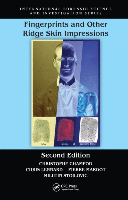 Milutin Stoilovic, Pierre Margot, Chris J. Lennard, Christophe Champod - Fingerprints and Other Ridge Skin Impressions, E-bok
