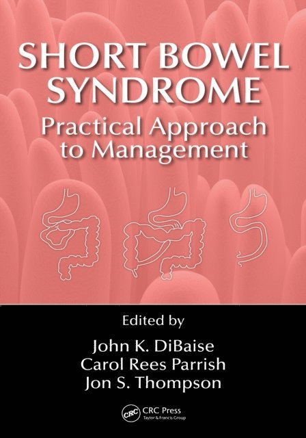 Jon S. Thompson, Carol Rees Parrish, John K. DiBaise - Short Bowel Syndrome, E-bok