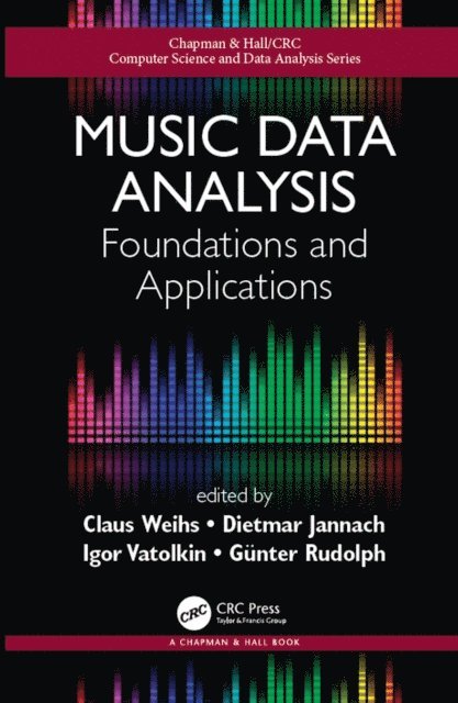 Guenter Rudolph, Igor Vatolkin, Dietmar Jannach, Claus Weihs - Music Data Analysis, E-bok