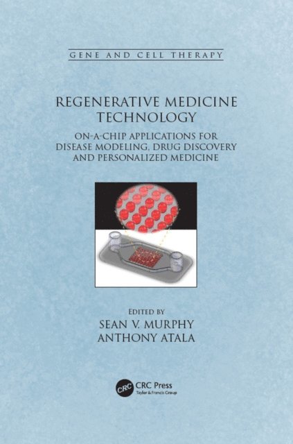 Anthony Atala, Sean V. Murphy - Regenerative Medicine Technology, E-bok