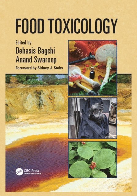 Anand Swaroop, Debasis Bagchi - Food Toxicology, E-bok